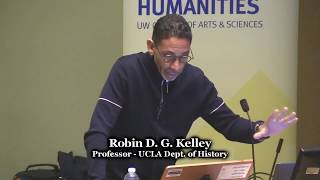 Robin D. G. Kelley - What is Racial Capitalism and Why Does It Matter?