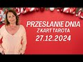 PRZESŁANIE DNIA z kart Tarota 27.12.2024 - Joanna Stawińska #przesłaniednia #kartadnia