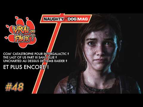 FACT OR FICTION? A PR DISASTER FOR INTERGALACTIC? THE LAST OF US PART III WITHOUT ELLIE?