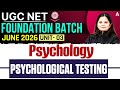UGC NET Psychology | UGC NET Psychology Unit 3 Psychological Testing By Anjali Mam