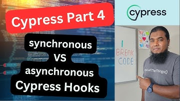 Cypress Test Automation Tutorial: PART 4 || Asynchronous || Cypress Hooks #cypresstesting