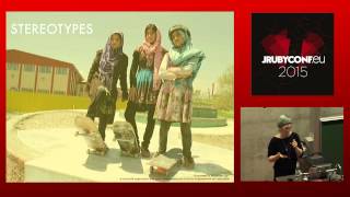 JRuby EU 2015 - How You Can Fix Your Community in One Day  by Anika Lindtner