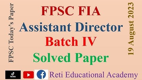 FPSC Assistant Director Solved Paper Batch IV FIA Assistant Director Today