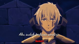 Kata kata bijak anime | Aku sudah terbiasa sendiri | story wa anime 30detik | anime sad // AniVers