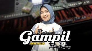Gampil Tanpa Kendang ( Jandhut Version ) restianade