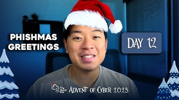 Advent of Cyber 2025  - Day 12 -  Phishing - Phishmas Greetings