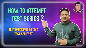 #How to attempt Test Series |BY ALOK JHA Concept |Which test is best |Before test |After the test