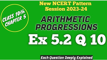 Ex 5.2 Q 10 | Class 10 | Arithmetic Progressions | New Ncert | CBSE | Maths | ft. Quixter Classes |