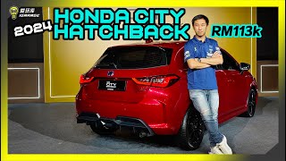 【现场报导】信仰无价，VTEC万岁！Honda City Hatchback RS 2024小改款登场，售价Rm113k！