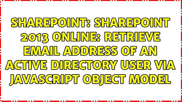 Sharepoint 2013 online: Retrieve email address of an active directory user via JavaScript Object...