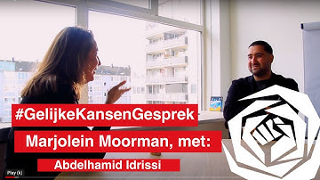 #GelijkeKansengesprek Marjolein Moorman met: Abdelhamid Idrissi