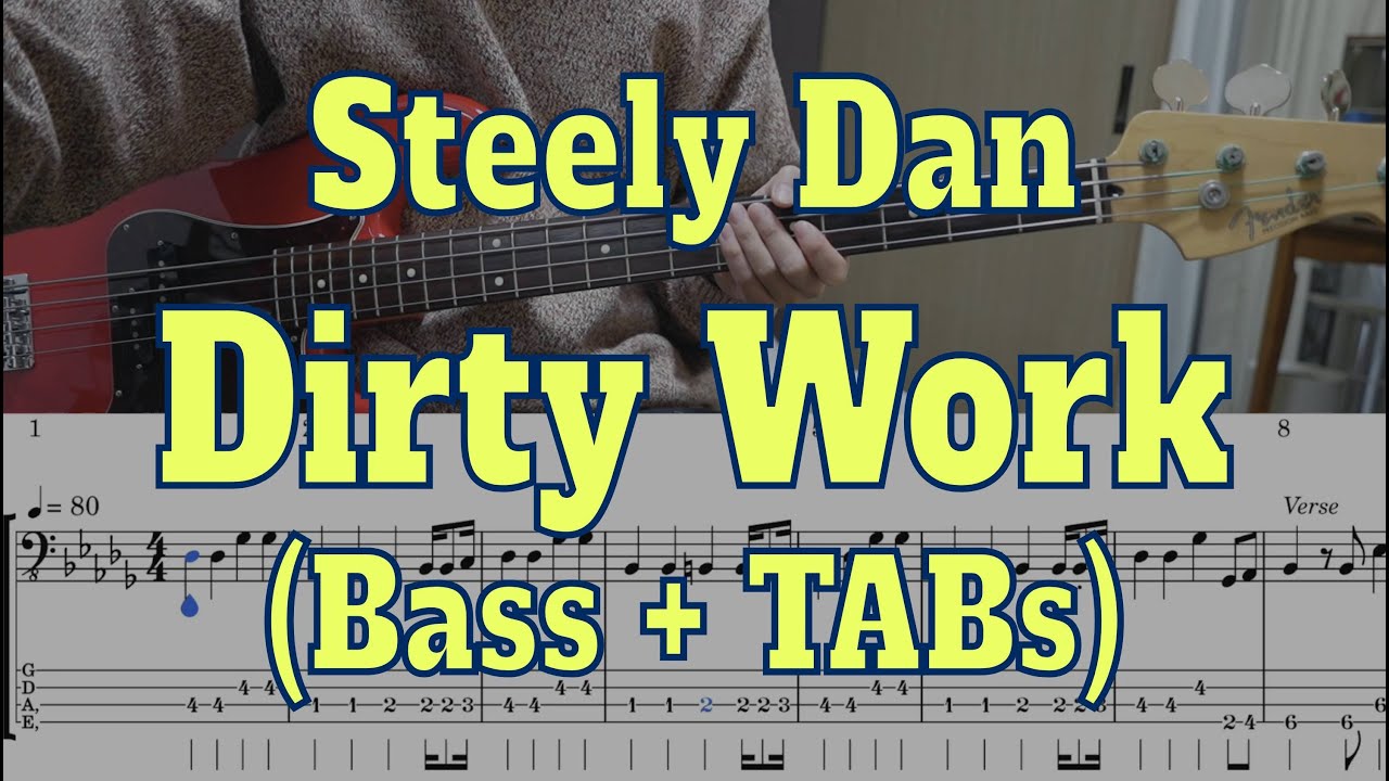 Watch Steely Dan - Dirty Work | Bass cover + TAB on YouTube Watch Steely Dan - Dirty Work | Bass cover + TAB on YouTube