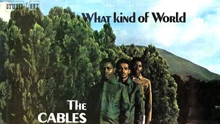 The Cables ~ What Kind Of World (Live with lyrics/c.c.) - YouTube