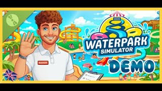 J'ouvre un parc aquatique (Waterpark Simulator) Let's play DEMO screenshot 5