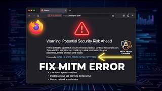 How To Fix Firefox Mozilla pkix error mitm detected Error