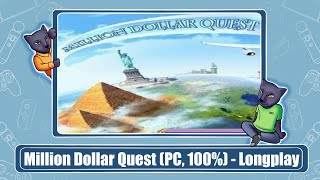 Million Dollar Quest (PC, 100%) - Longplay