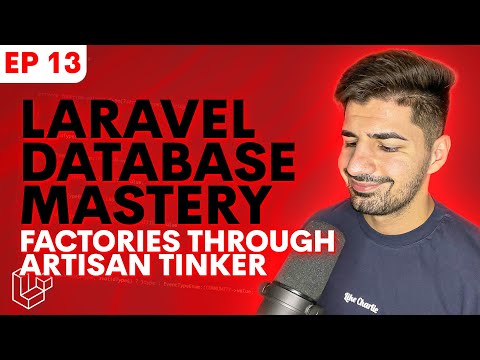 How to Use a Factory Through Artisan Tinker in Laravel | Laravel Database Mastery