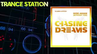XiJaro & Pitch - Wide Awake (Without You) (Extended Mix) [CHASING DREAMS MUSIC]