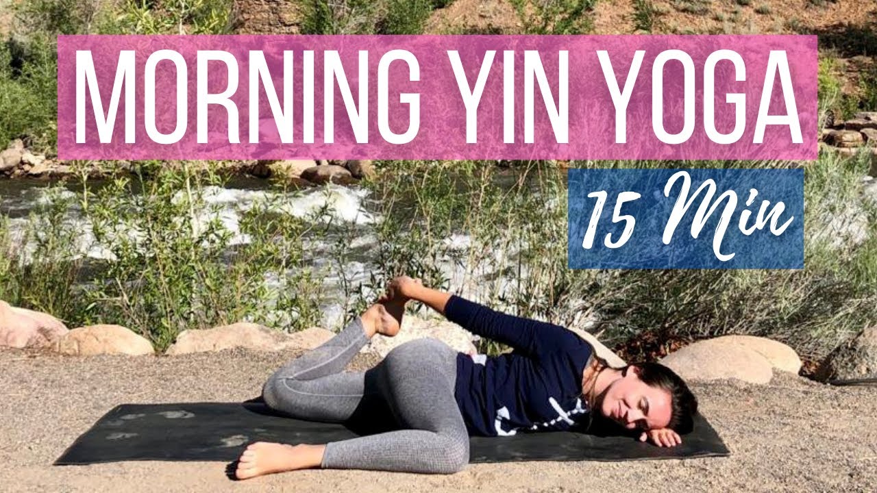 Yin Yoga Morning Practice - No Props & Beginner Friendly (15 min)