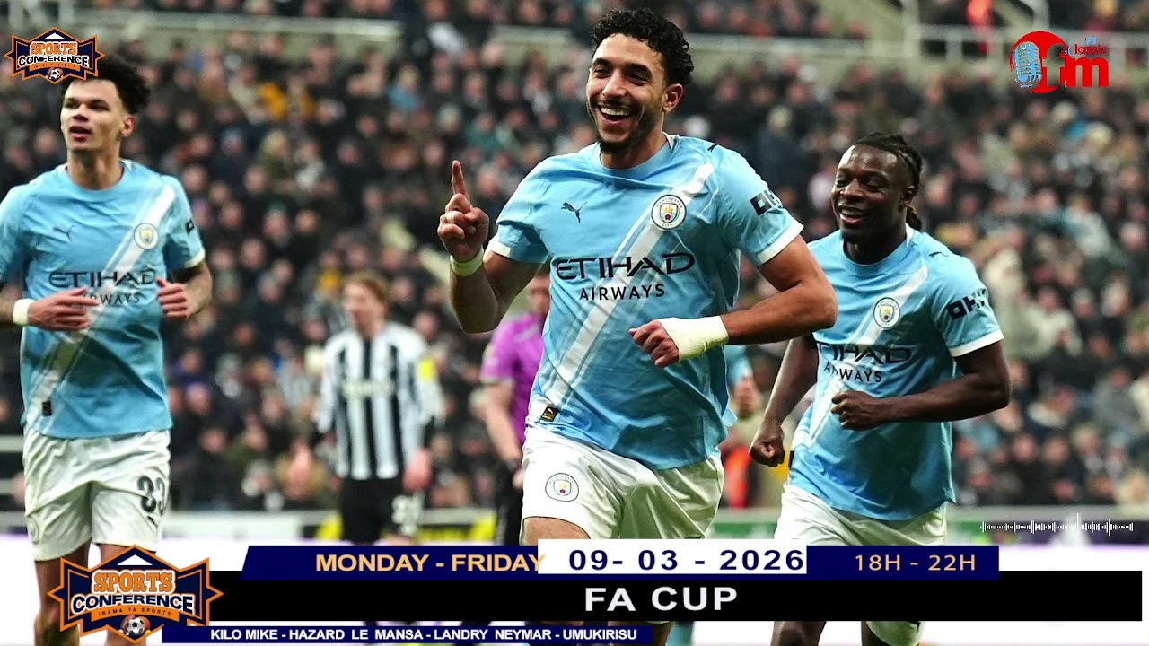 MAN CITY YIHANIJE NEWCASTLE IMBERE YUKO IHURA NA REAL MADRID FA CUP//ARSENAL IRATANGA UMUNEZERO?