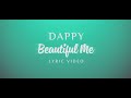 Dappy - Beautiful Me (Official Lyric Video)