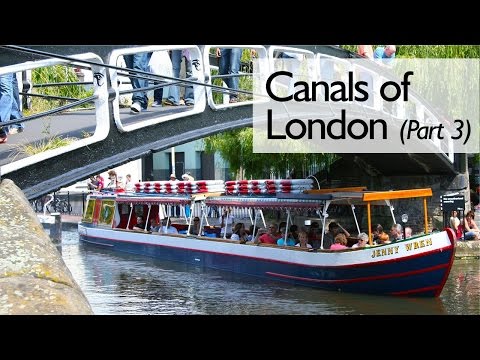 Canals Of London (Part 3)