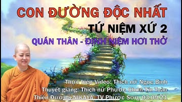 TỨ NIỆM XỨ 2 - Niệm hơi thở 2 - Chơn Tín Toàn