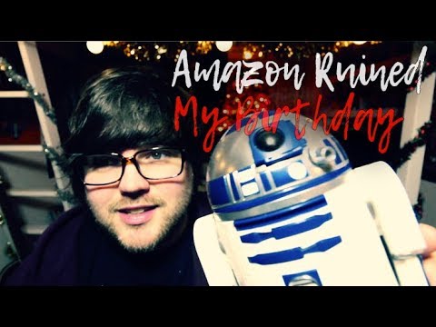 Story Time: Amazon Ruined My Birthday