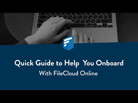 Quick guide to help you onboard with FileCloud Online