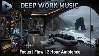 Deep Work Music ~ Rainy Ocean View for Ultimate Focus & Study ~ Calm Ambient Productivity