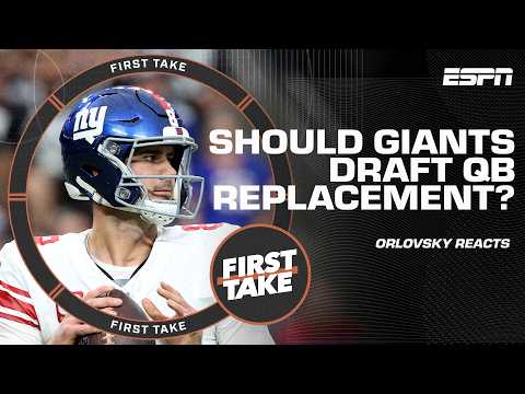 The Giants NEED TO BE AGGRESSIVE in getting what they want! - Orlovsky on QB status | First Take