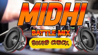 MID RANGE TWEETER SOUND CHECK BATTLE MIX DJ7 REMIX