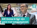 Bill Gates krijgt zijn vermogen niet weggegeven • Z zoekt uit