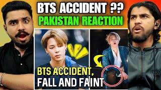 BTS Accident Fall & Faint | Pakistan Reaction | Hashmi Reaction