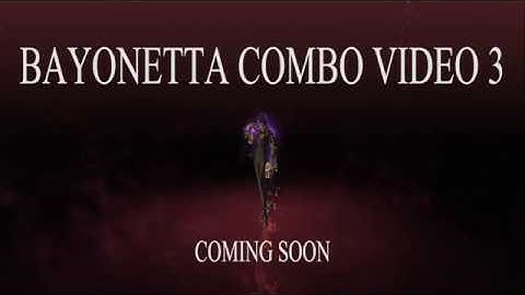 Bayonetta | New combo video coming soon...
