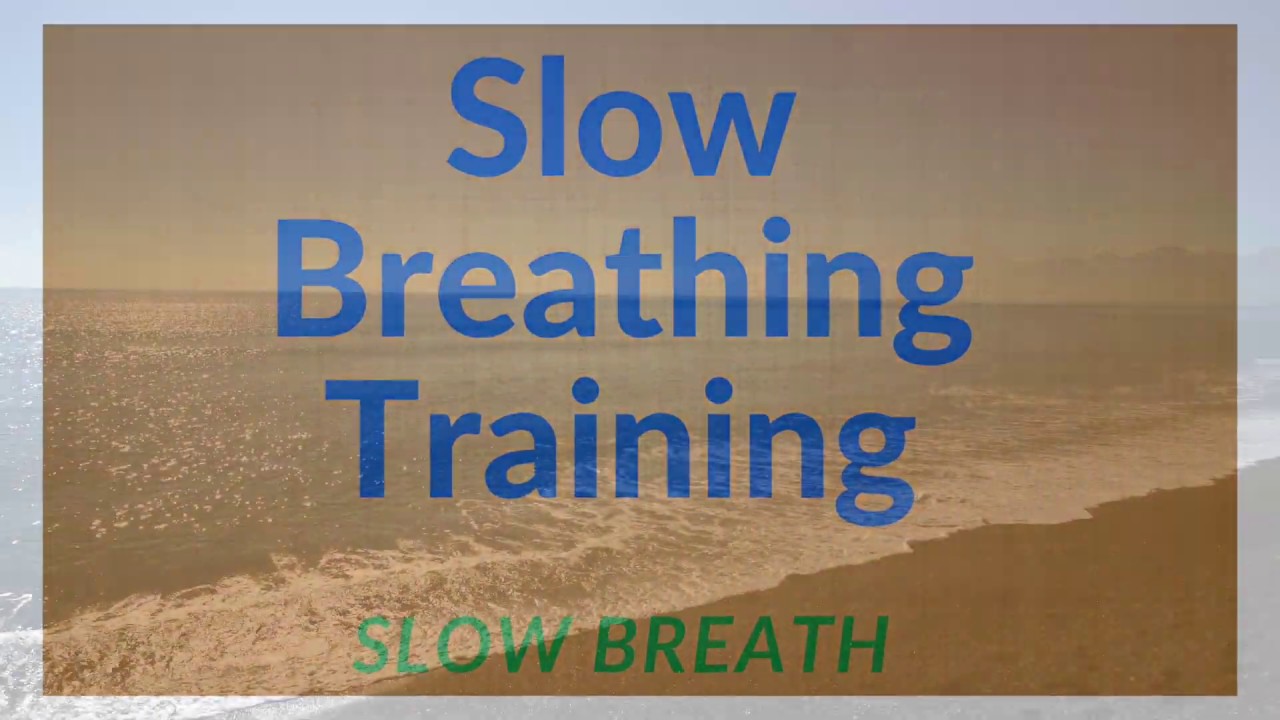 10 min's slow breath training YouTube