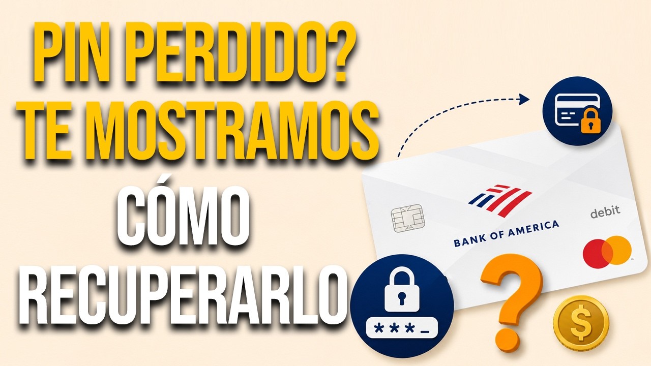 Recupera tu PIN de Bank of America: guía rápida