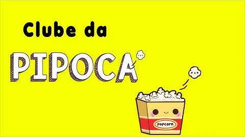 Intro Clube da Pipoca