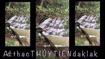 Thác Thuỷ Tiên / 1 trong TOP 10 nơi đẹp nhất bạn nên ghé thăm khi đến Daklak