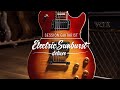 SESSION GUITARIST: ELECTRIC SUNBURST DELUXE Walkthrough | Native Instruments