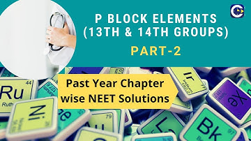Past Year NEET Questions p Block Elements1(3th and 14th Groups) Part 2