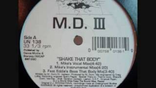 MD III - Shake That Body (Fast Eddie&#39;s Bass That Body) 1990.wmv