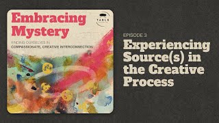 3 | Experiencing Source(s) in the Creative Process
