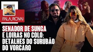 Senador De Sunga E Loiras No Colo Detalhes Do Surubão Do Vorcaro Fala, Rovai 17.03.26