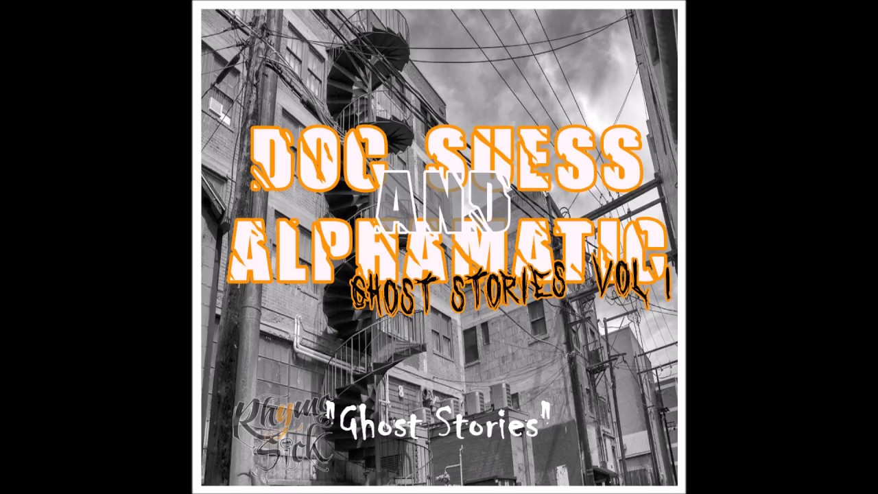 AlpHaMatic & Doc Suess | Ghost Stories | Ghost Stories Mixtape Vol. 1