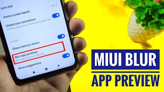 Recent Blur app preview miui 12