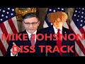 Diss track  mike johnson speaker of the house