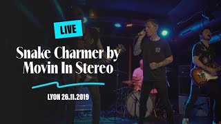 Movin In Stereo - Snake Charmer / Live
