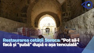 Restaurarea cetății Soroca: &quot;Pot să-i facă și &quot;șubă&quot; după o așa tencuială&quot;