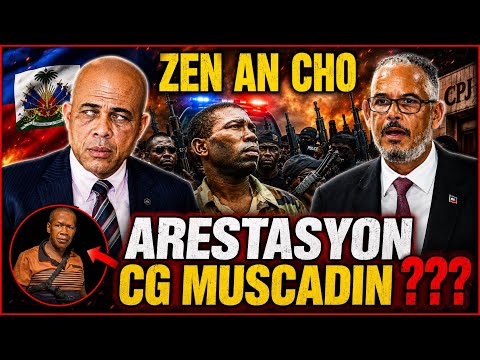 ARESTASYON?KOMISÈ MUSCADIN???DOSYE A CHO,NENEL CASSY,ASSAD VOLCY.